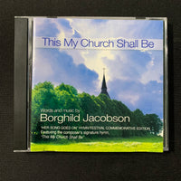 CD Borghild Jacobson 'This My Church Shall Be' (2005) hymn composer Wisconsin