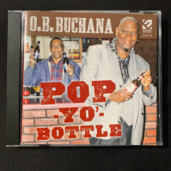 CD O.B. Buchana 'Pop Yo' Bottle' (2014) sexy old school Memphis R&B groove