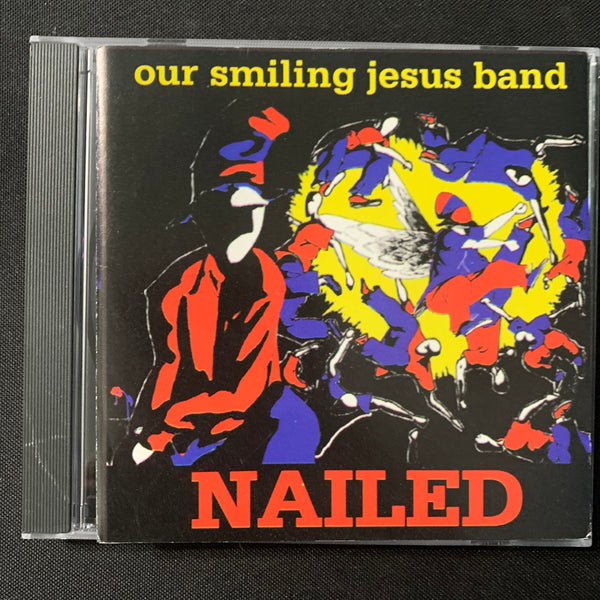 CD Our Smiling Jesus Band 'Nailed' (1995) Athens Ohio alternative indie rock