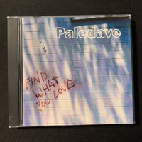 CD Paledave 'Find What You Love' (2003) Michigan singer songwriter melodic alternative