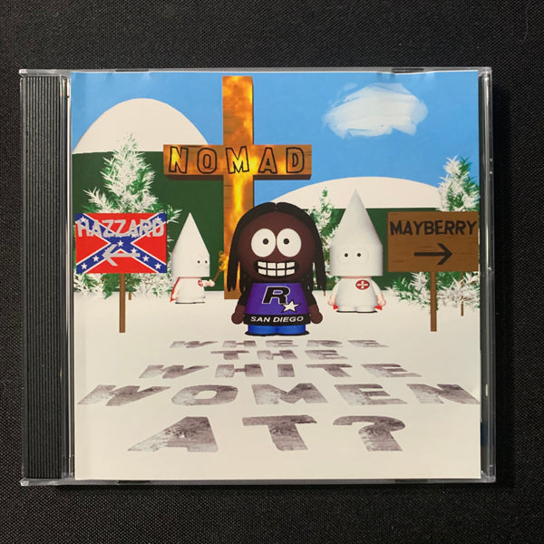 CD Nomad 'Where the White Women At?' (1995) San Diego hip-hop demo CD-R rare