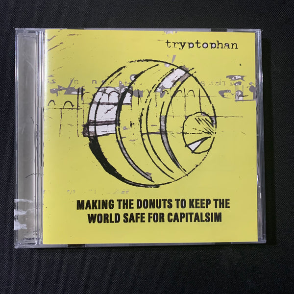 CD Tryptophan 'Making the Donuts To Keep the World Safe For Capitalism'