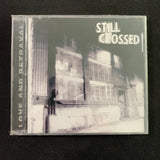 CD Still Crossed 'Love and Betrayal' (2004) hardcore Indecision Records