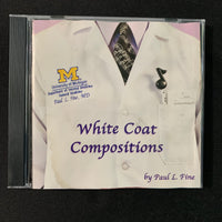 CD Paul L. Fine 'White Coat Compositions' (2009) University of Michigan doctor piano