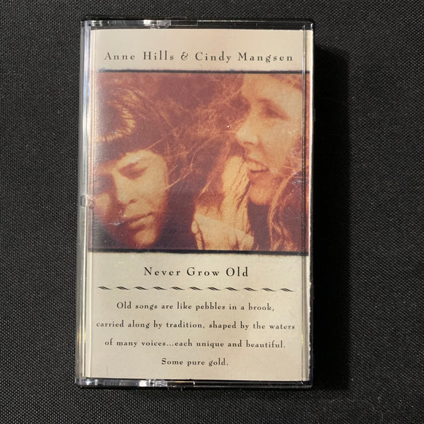 CASSETTE Anne Hills/Cindy Mangsen 'Never Grow Old' (1994) Chicago folk scene tape