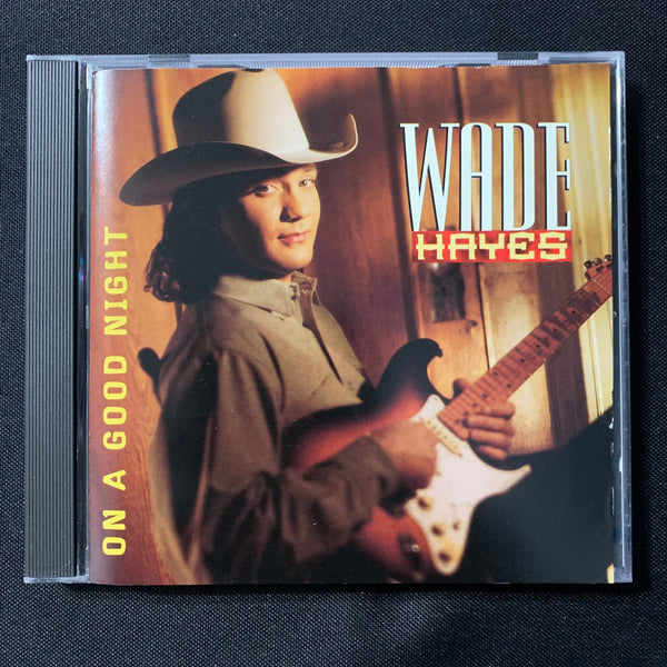 CD Wade Hayes 'On a Good Night' (1996) Where Do I Go To Start All Over!