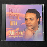 CD John Mickie 'Runnin' Out of Time' (1996) smooth jazz Doug Cassens saxophone