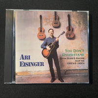 CD Ari Eisinger 'You Don't Understand' (1999) guitar blues and ragtime from 1920s 1930s