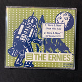 CD The Ernies 'Here and Now' (1998) 2-track promo radio DJ single