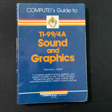 TEXAS INSTRUMENTS TI 99/4A Sound and Graphics (1984) book Raymond J. Herold Compute!