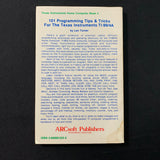 TEXAS INSTRUMENTS TI 99/4A 101 Programming Tips and Tricks (1983) book Len Turner