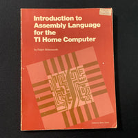 TEXAS INSTRUMENTS TI 99/4A Introduction To Assembly Language (1983) book Ralph Molesworth
