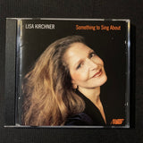 CD Lisa Kirchner 'Something To Sing About' (2011) pop jazz vocalist