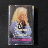 CASSETTE Missy Mitchell 'He Remains Faithful' (1994) blind Christian singer tape
