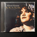 CD Alison Krauss 'Now That I've Found You: A Collection' (1995) Oh Atlanta!