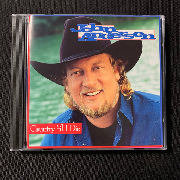 CD John Anderson 'Country Til I Die' (1994) Bend It Until It Breaks