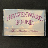 CASSETTE The Mountain Anthems 'Heavenward Bound' (1992) mixed a cappella gospel music